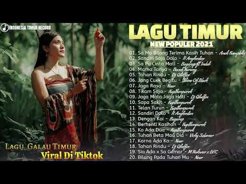 Lagu Timur Terpopuler 2021 [ Full Album ] Terbaru - Sa Mo Bilang Terima Kasih Tuhan