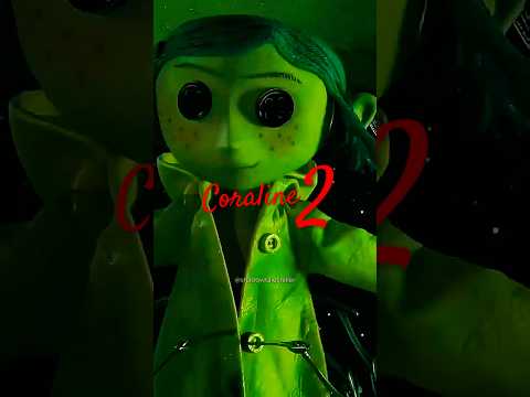 Coraline 2 | The Nightmare should Returns