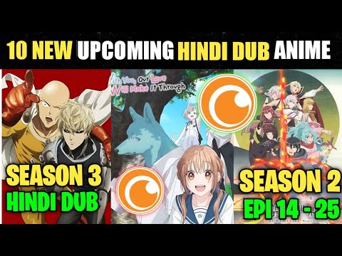 10 Upcoming Hindi Dub Anime Of 2025 | New Hindi Dub Anime List | Crunchyroll 🔥