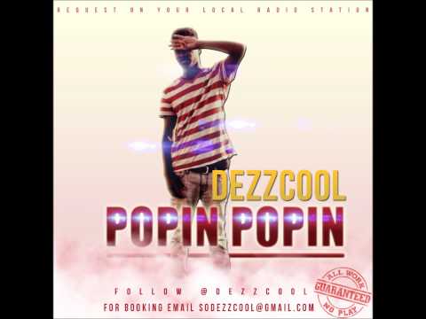 DezzCool - Popin Popin (Explicit)