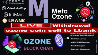 Meta ozone Live withdrawal || Instant sell Bitmart // Lbank