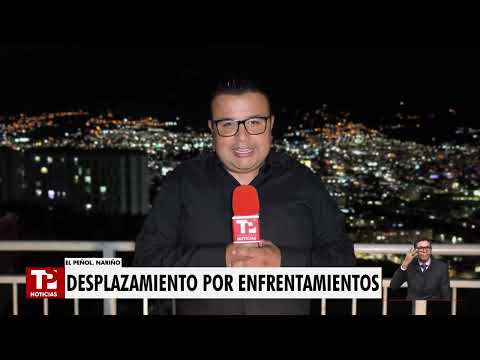 Desplazamiento masivo en Nariño y toque de queda tras enfrentamientos armados