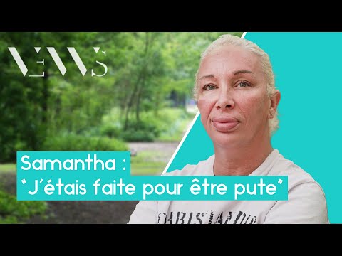 Samantha, prostituée : « J’étais destinée à être pute »