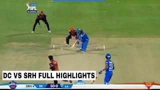 Delhi capitals vs Sunrisers hyderabad 2nd Qualifier Full Match Highlights • DC VS SRH HIGHLIGHTS