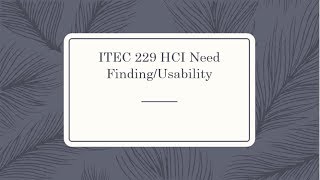 HCI NeedFinding /Usability Presentaition.   (Kevin Bramble)