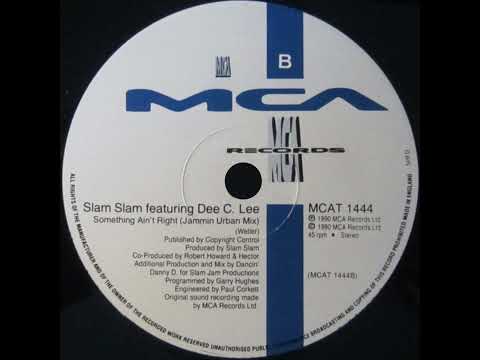 Slam Slam Featuring Dee C. Lee - Something Ain't Right (Jammin' Urban Mix) -- 1990 -- #house #90s