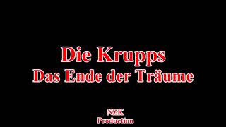 Die Krupps - Das Ende der Träume(Lyrics)