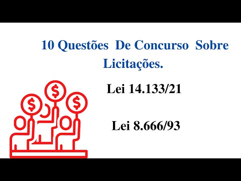 10 - Questões de Concurso Sobre Licitações / Lei 14.133/21