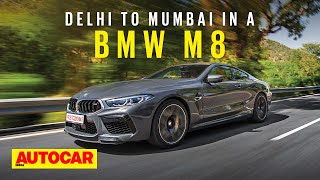 Delhi to Mumbai in a 600hp BMW M8!  Road Trip Vlog