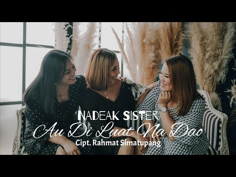 AU DI LUAT NA DAO - NADEAK SISTER (Official Music Video)