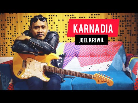 KARNA DIA - Joel Kriwil (official video lyric)