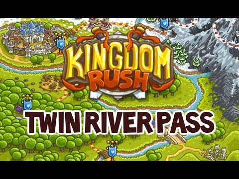 Kingdom Rush - Twin River Pass (Campaign Playthrough) - Level 4