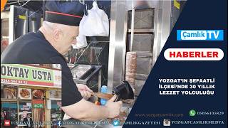 Yozgat’ın Şefaatli İlçesi’nde 30 Yıllık Lezzet Yolculuğu