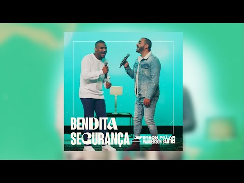 @jefersonpillar e @VandersonSantos - BENDITA SEGURANÇA | LIVE SESSION NT PLAY