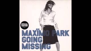 Maxïmo Park - Going Missing