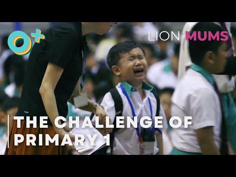 Preparing for Primary 1 is not so easy... | Lion Mums