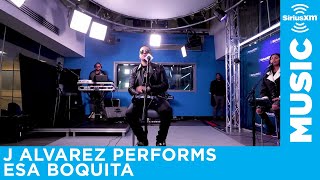 J Alvarez performs Esa Boquita live at the SiriusXM Studios