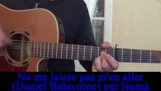 Ne me laisse pas m'en aller (Daniel Balavoine) reprise guitare voix