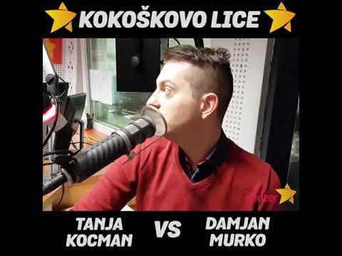KOKOŠKOVO LICE - Tanja Kocman Vs Damjan Murko