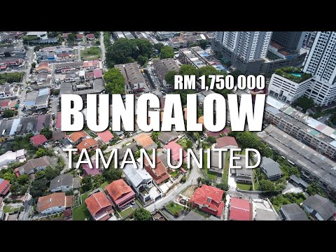 PROPERTY REVIEW #154 | RM 1.75 MIL BUNGALOW, TAMAN UNITED