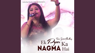 Download lagu Ek Pyar Ka Nagma Hai mp3