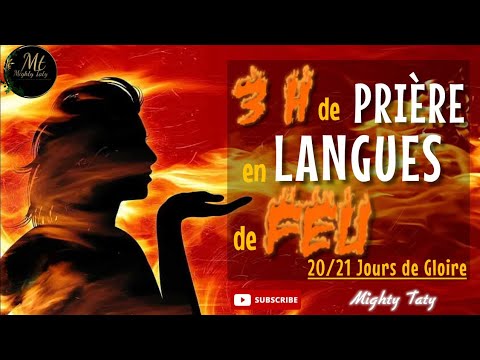 3H Priere en Langues avec Mighty Taty | 20/21 Jours de Gloire (3iem Edition)