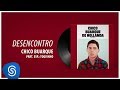 Chico Buarque - Desencontro (Chico Buarque, Vol. 3) [Áudio Oficial]