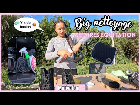 BIG NETTOYAGE de mes affaires d'équitation🧼-Motivation