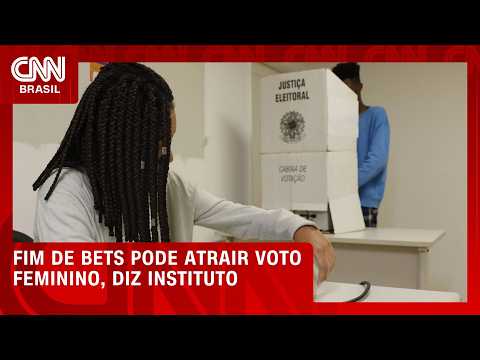 Fim das bets no Brasil pode atrair voto feminino, aponta instituto | CNN 360º