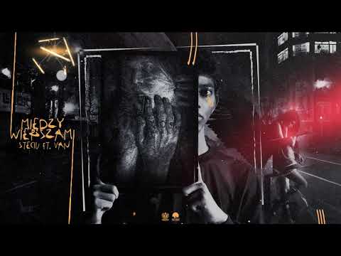 Steciu - Między Wierszami Feat. VAN (Prod. Niko)