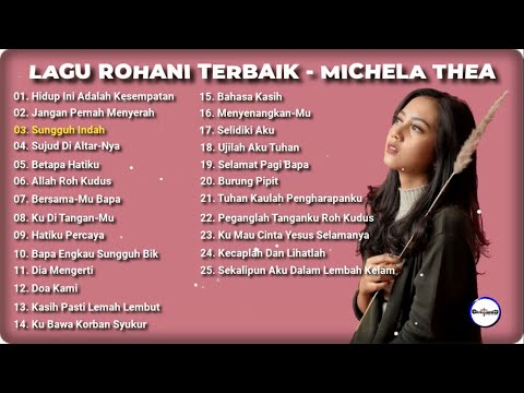 PLAYLIST LAGU ROHANI TERBAIK | MICHELA THEA | VIDEO COVER