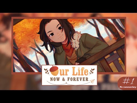 【ᴘᴄ】Our Life: Now & Forever (DEMO) | #1 | Step 1 - Prologue (Part 1)【ɴᴏ ᴄᴏᴍᴍᴇɴᴛᴀʀʏ】