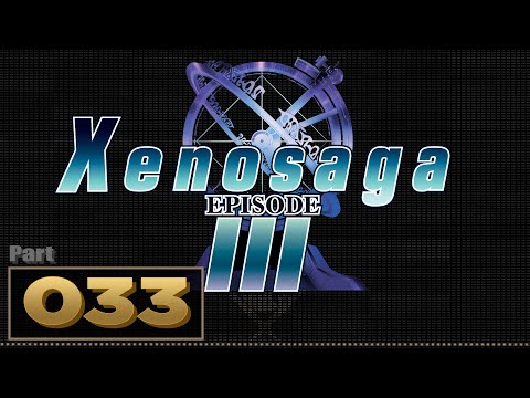 Let's Play: Xenosaga 3 - Part 33