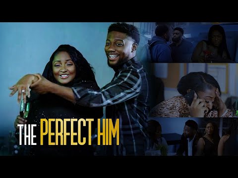 The Perfect Him FULL MOVIE