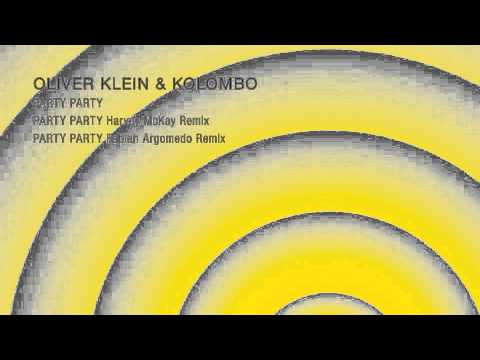 Oliver Klein & Kolombo - Party Party (Fabian Argomedo Remix) - KD Music