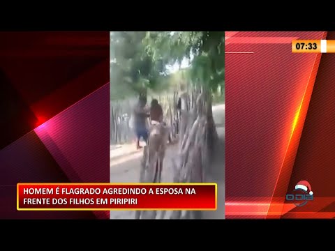 Homem é flagrado agredindo a esposa e tentando matá-la na frente dos filhos em Piripiri 15 12 2020