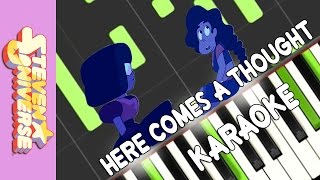 &quot;Here Comes A Thought&quot; - Steven Universe || [SYNTHESIA KARAOKE]