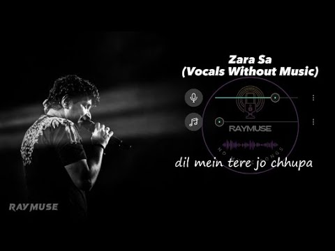 Zara Sa (Without Music Vocals Only) | KK Lyrics | Raymuse