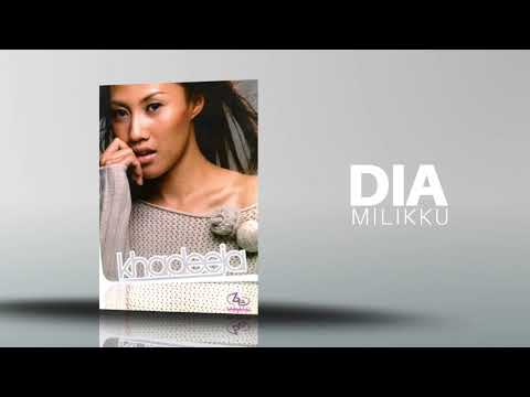 KHADEEJA - Dia Milikku (Official Audio)