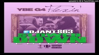 YBEG4 @YBEG4 - FLEXIN (Slowed Down By @DJANT863) #NEXT2BLOW