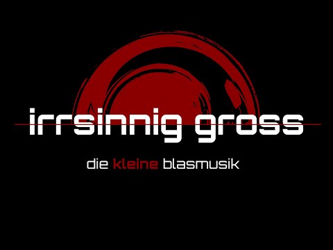 Kannst du Knödel kochen (Live) | irrsinnig gross - die kleine blasmusik | Bottendorf 2019