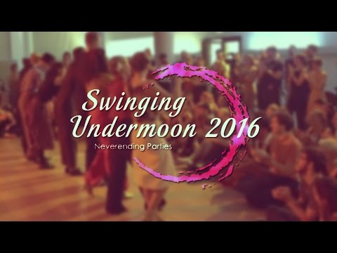Swinging Undermoon 2016 - (English subtitles available)