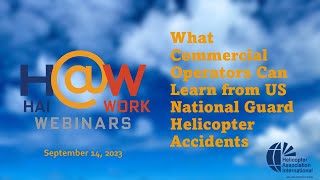 HAI@Work: What Commercial Operators Can Learn from US National Guard Helicopter Accidents