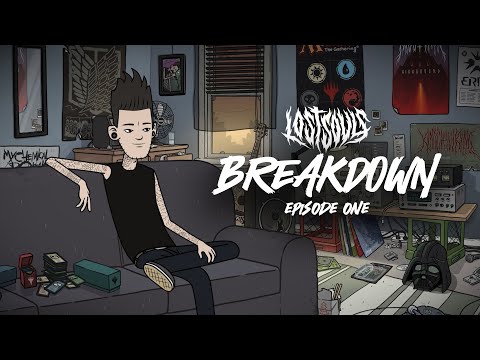 Lost Souls |  BREAKDOWN - Episode 01