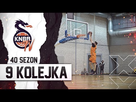 KNBA HIGHLIGHTS | 9 KOLEJKA 40 SEZON