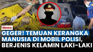 GEGER! TEMUAN KERANGKA Manusia di Mobil Aiptu Yudi di Aspol Gresik, Berjenis Kelamin Laki-laki
