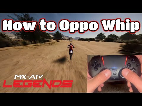 Mx vs Atv Legends-(How to Oppo Whip)