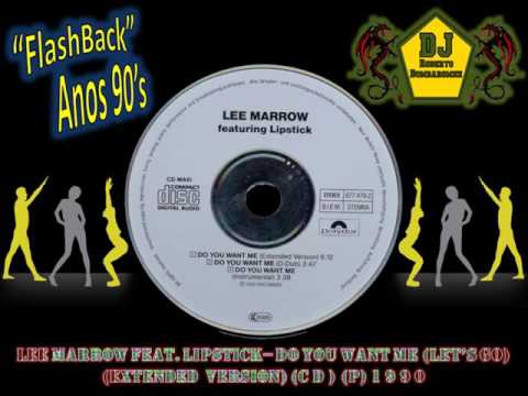 Lee Marrow Feat. Lipstick - Do You Want Me (Let’s Go) (Extended Version) (CD) (P) 1990