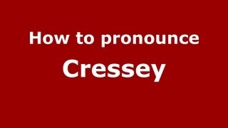 How to pronounce Cressey