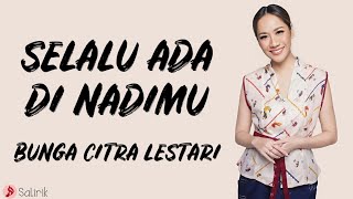 Download lagu Bunga Citra Lestari (BCL) - Selalu Ada di Nadimu (Lirik) ~ OST #JUMBO mp3